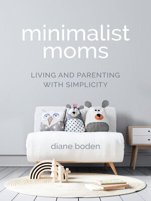 Minimalist Moms - ebook